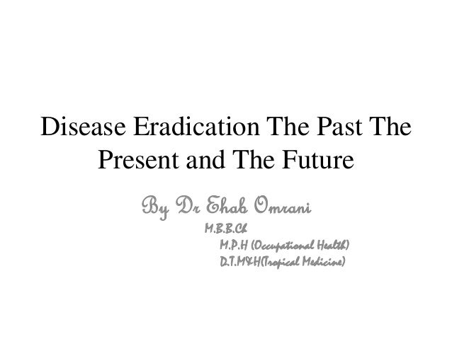 Considerations for Viral Disease Eradication
